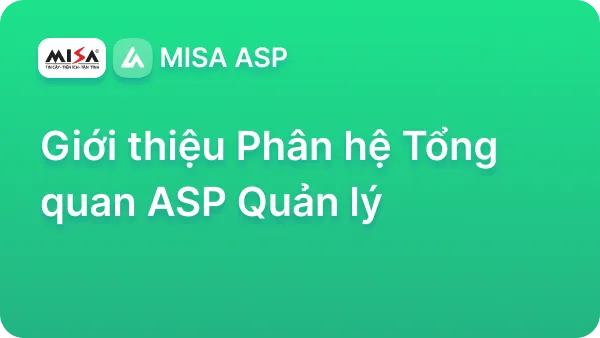 Giới thiệu Phân hệ Tổng quan ASP Quản lý